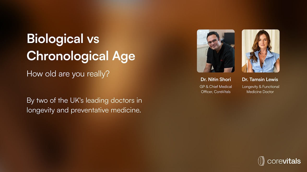 CoreVitals second webinar: How Old Are You Really? Biological Age vs Chronological Age Explained