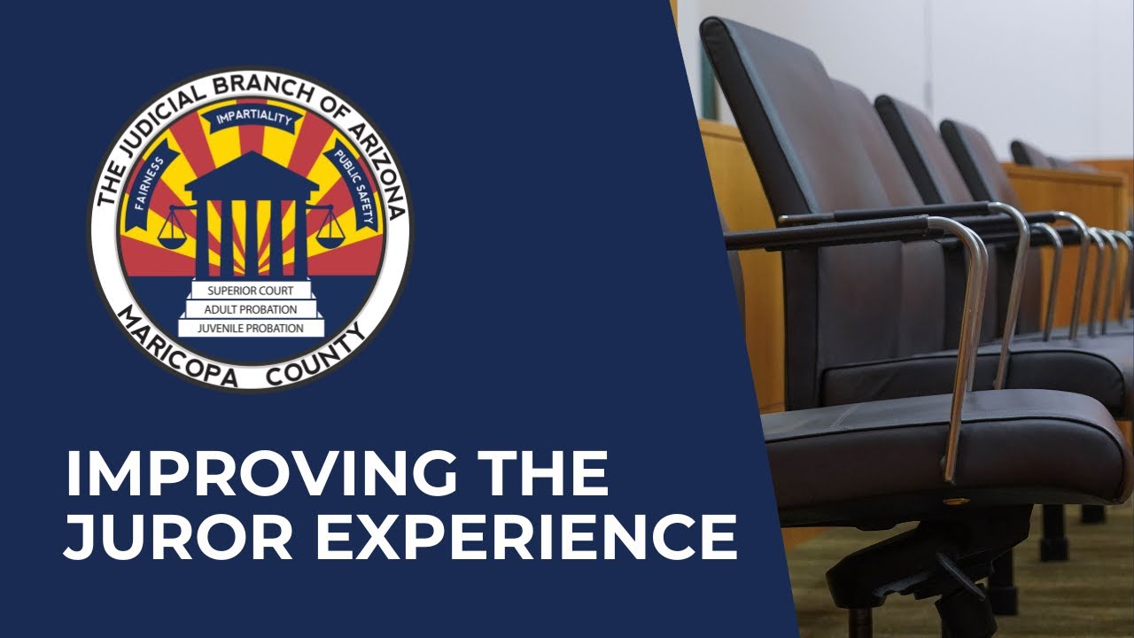Maricopa County Superior Court Improves Juror Experience