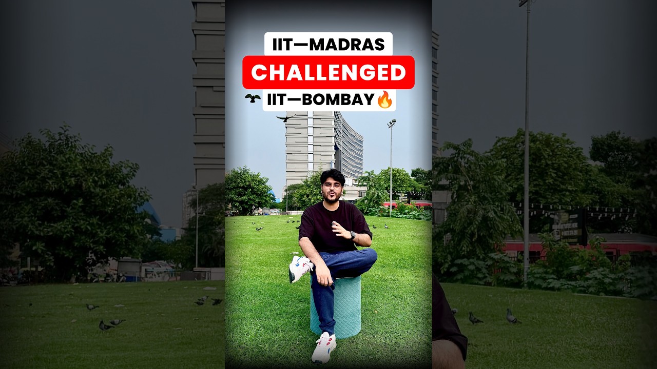 💰 IIT&mdash;Madras Challanged IIT&mdash;Bombay