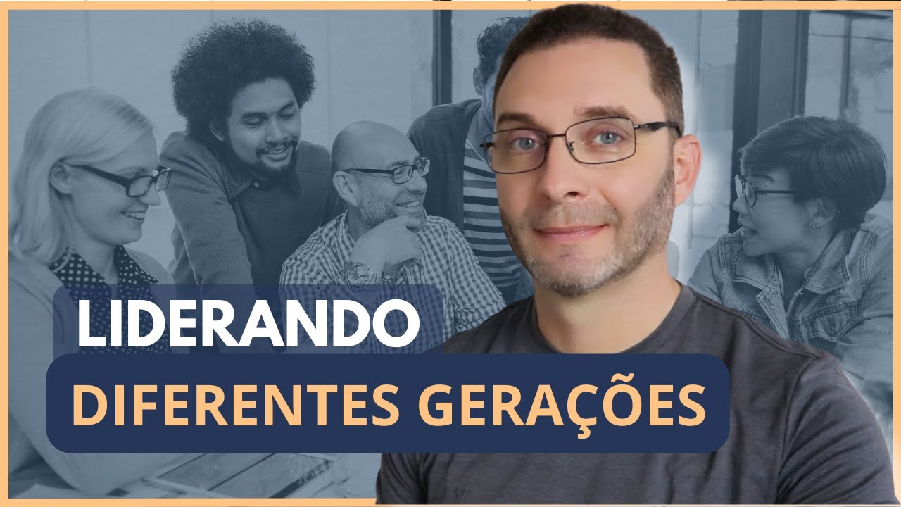 Como liderar diferentes gerações
