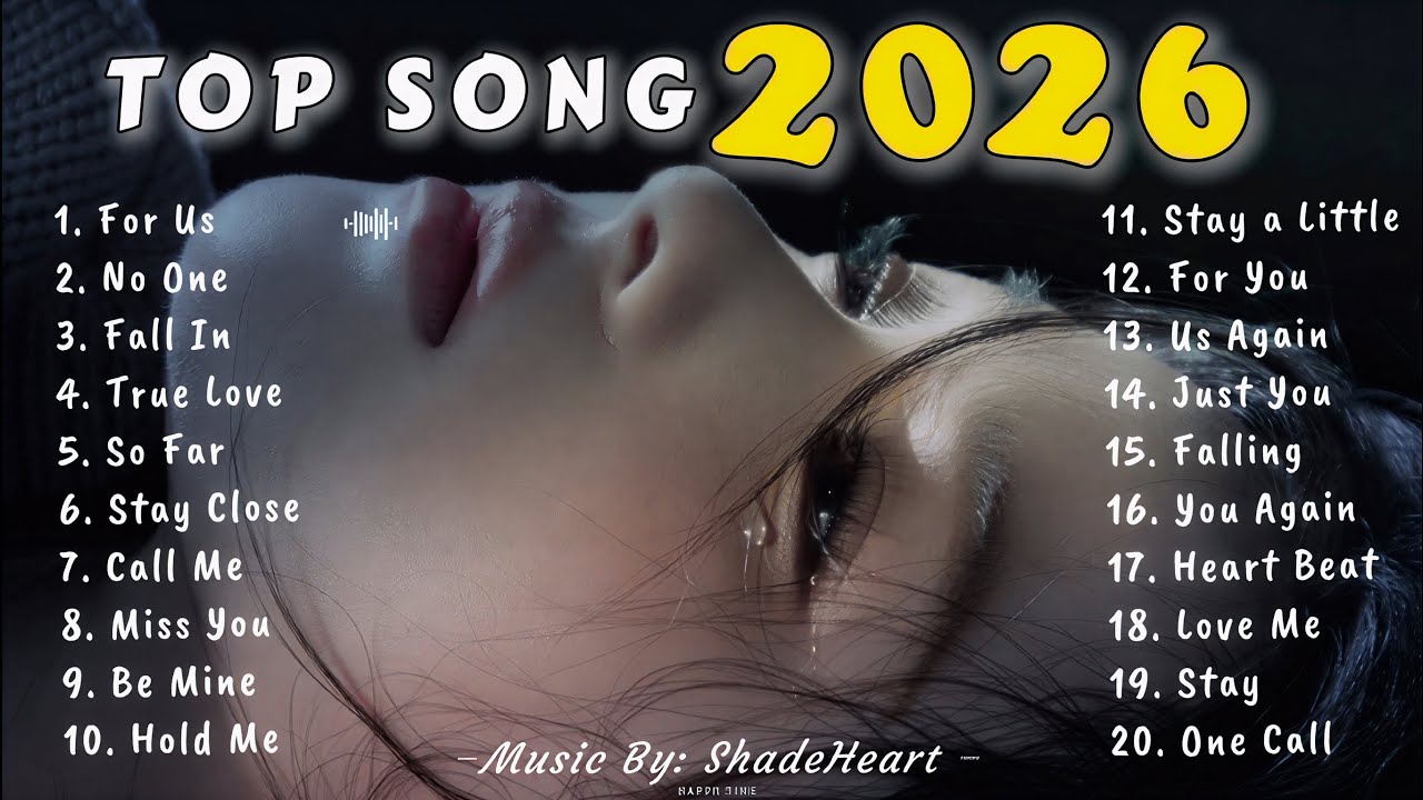 For Us – Relaxing Music 2026 | Calm Pop Sad Songs for Stress Relief, Sleep & Peaceful Nights