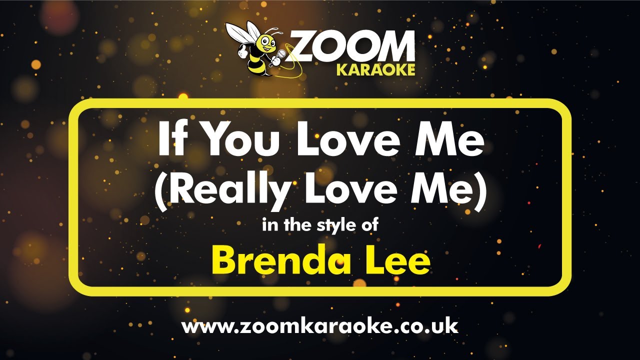 Brenda Lee - If You Love Me (Really Love Me) - Karaoke Version from Zoom Karaoke