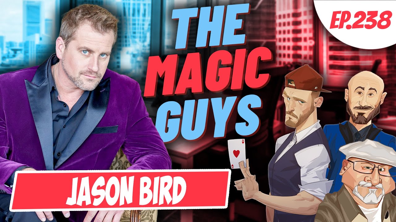 Jason Bird on Building a Magic Career That Actually Pays! LIVE #238