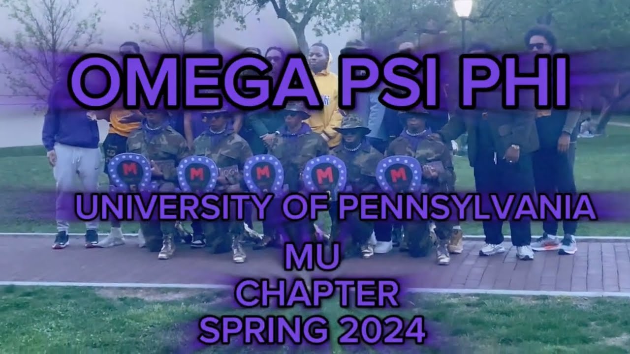 #OmegaPsiPhi MU Chapter Probate Spring 2024 + UPENN
