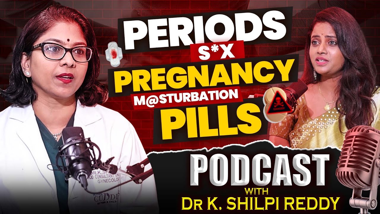 ‼️⚠️ ASSALU MISS AVVAKANDI | RAW Talks with Dr Shilpi Reddy🔥🔥| Periods, S*X, Pregnancy, Pills & more