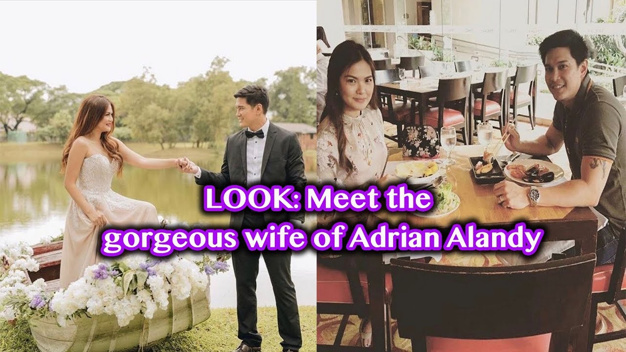 LOOK  Meet the gorgeous wife of Adrian Alandy!