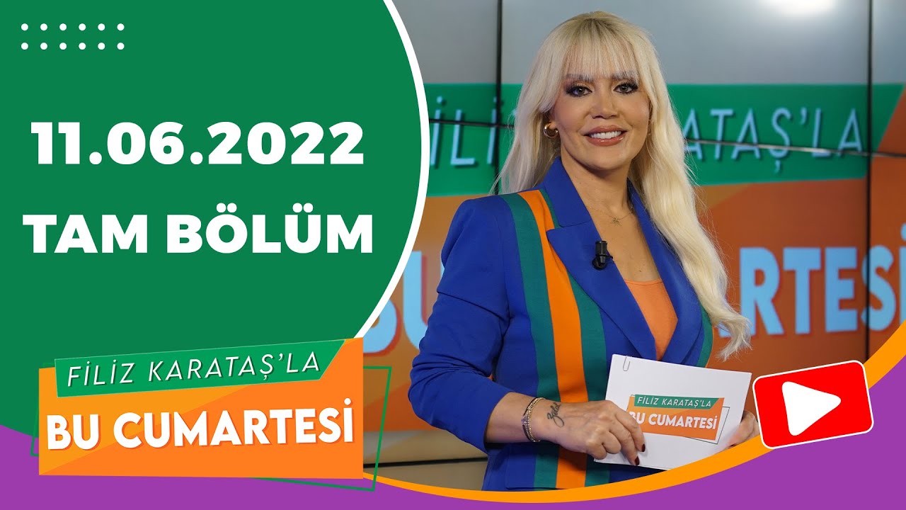 FİLİZ KARATAŞ'LA BU CUMARTESİ// 11 HAZİRAN CUMARTESİ