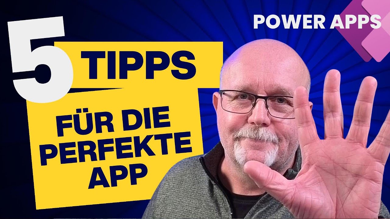 5 TIPPS für die PERFEKTE Power App - Du kannst das auch!
