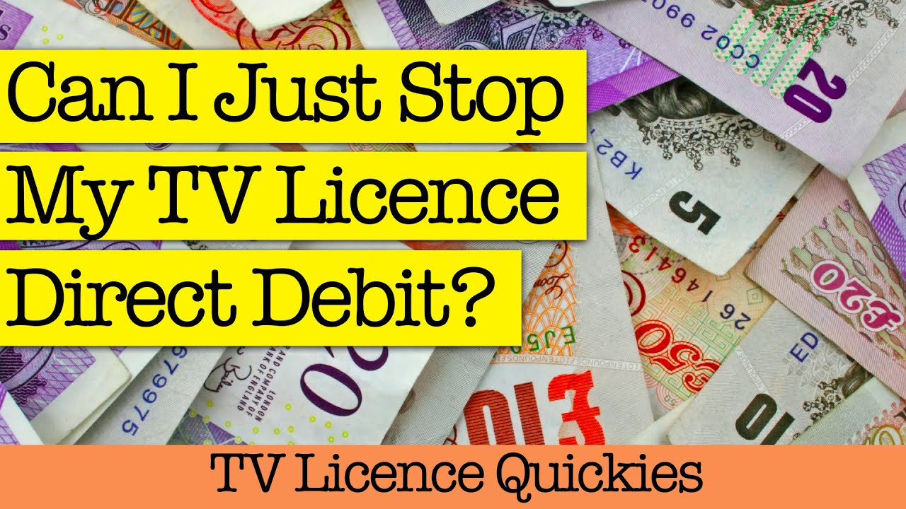 Can I just Cancel The TV Licence  Direct Debit?