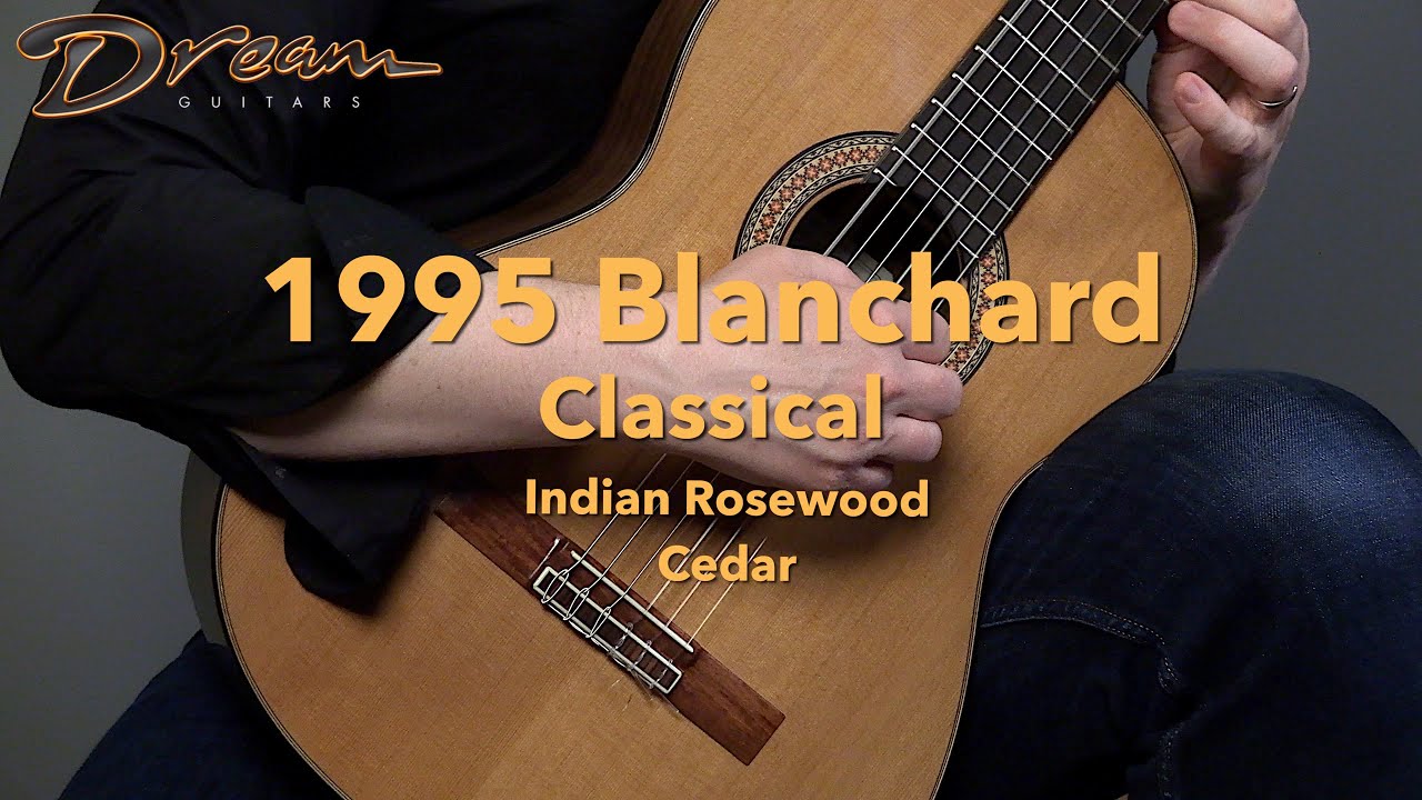 Dream Guitars - 1995 Blanchard Classical, Indian Rosewood & Cedar #classicalguitar #guitardemo