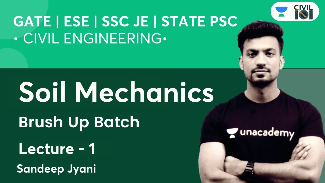 Soil Mechanics | Brush Up Batch | Lecture - 1 | SSC, GATE & ESE | Civil Engineering by Sandeep Sir
