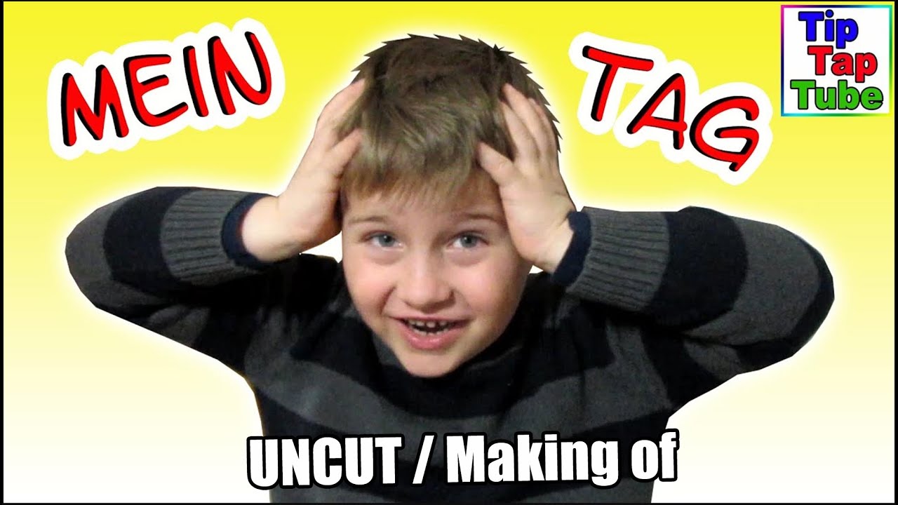 Mein Tag / Schule ist doof - TipTapTube UNCUT / making of😎 AddiHabibi