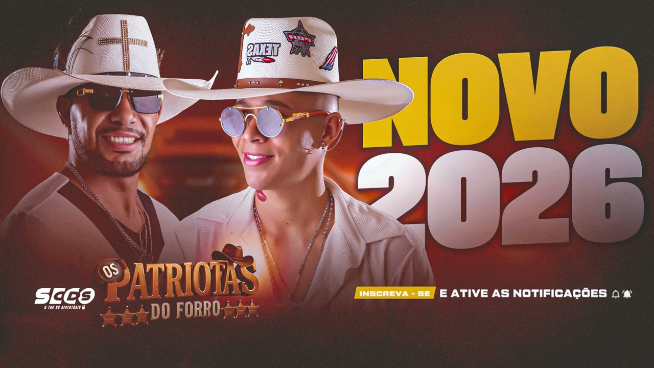 OS PATRIOTAS DO FORRÓ – FORROZÃO PRA DANÇAR 2026 🔥🎶