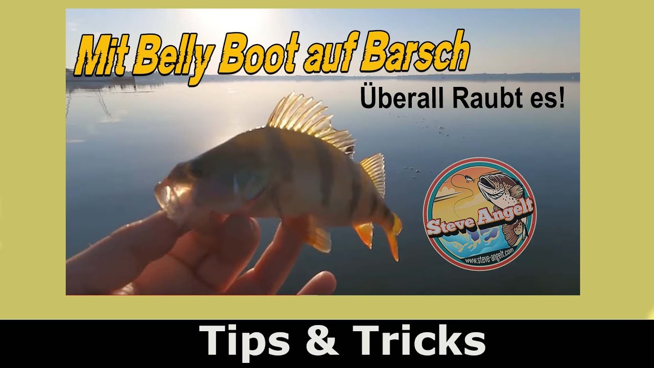 Mit Belly Boot auf Barsch und Überall Raubt es!