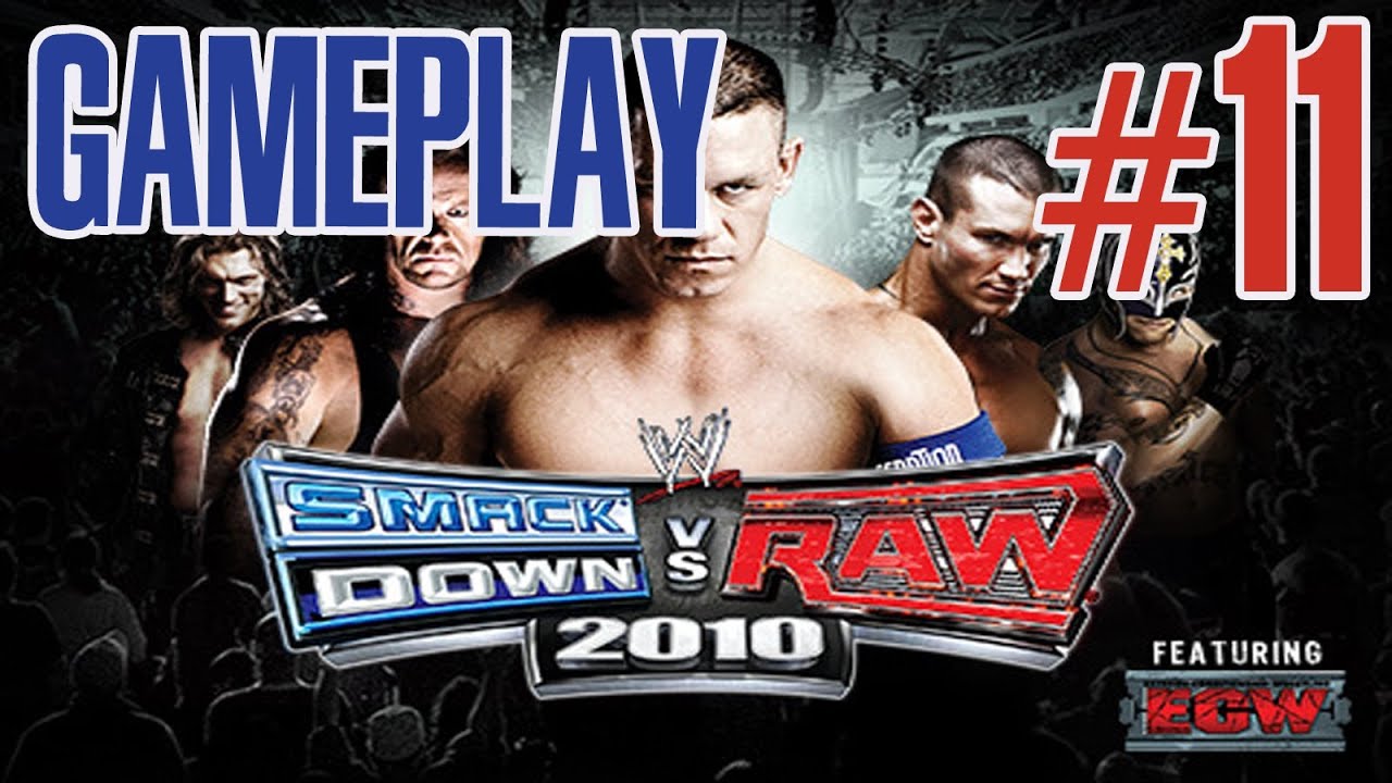Smackdown Series - GreatPlay #11 FR - WWE Smackdown! vs Raw 2010