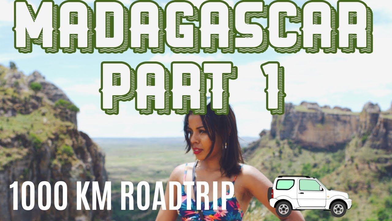 ROADTRIP à MADAGASCAR ! TRAVEL SERIES  MADAGASCAR VLOG  #1