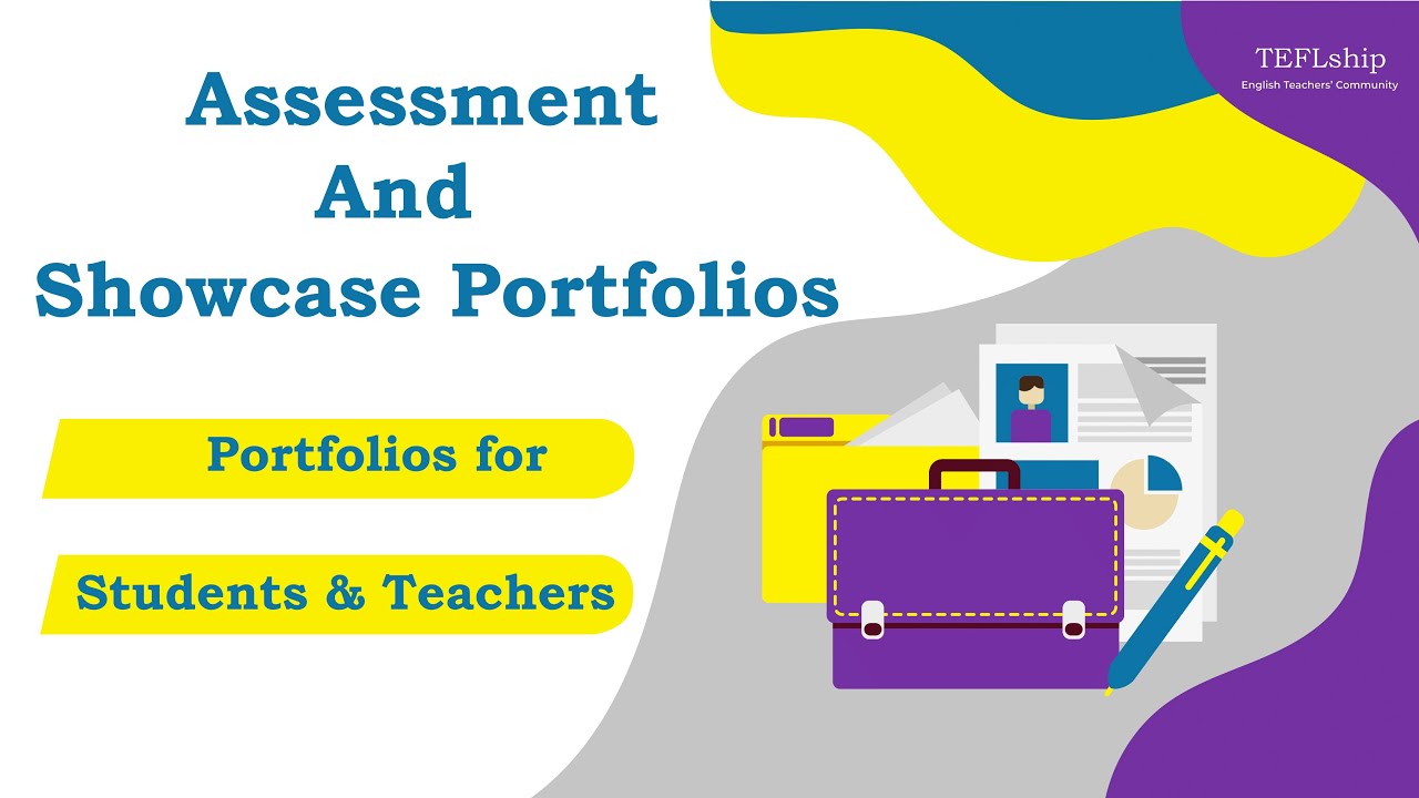 2 Assessment and Showcase Portfolios