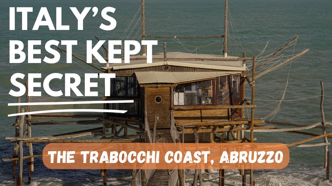 The Trabocchi Coast (Costa dei Trabocchi) in Abruzzo - Italy's Best Kept Secret