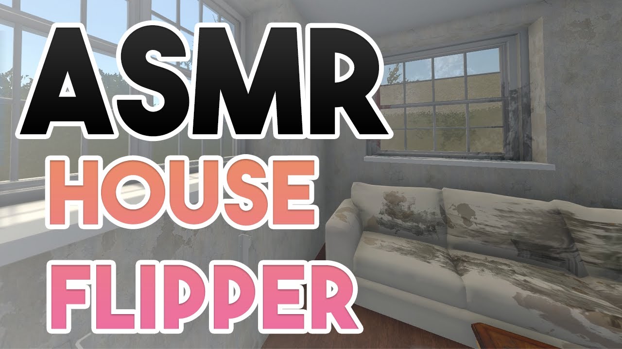 ASMR House Flipper (Интенсивное жевание жвачки + Шепот)