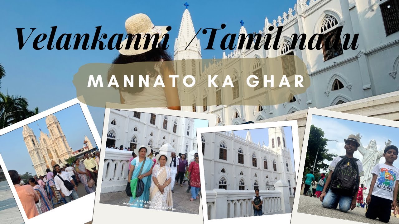 Indore to Velankanni Church Vlog | Travel, Prayer & Blessings