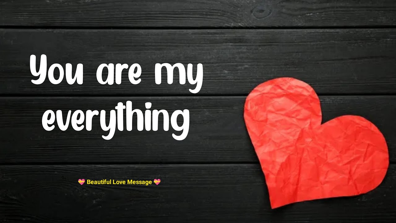 You are my everything baby 😍| Love messages for someone special 💋| #lovemessages @loveletters 