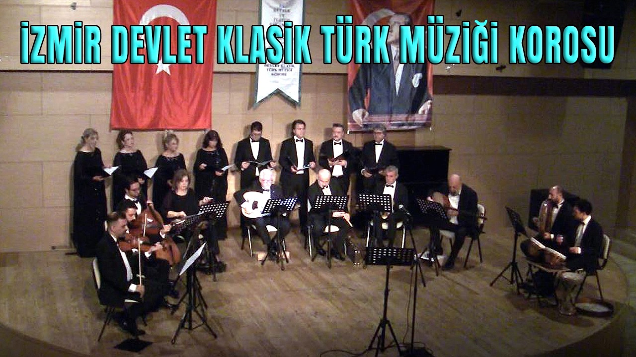 HİCAZ BESTE (OLMADA DİLLER RUBUDE GAMZE  CADUSUNA)  - İZMİR DEVLET KLASİK TÜRK MÜZİĞİ KOROSU
