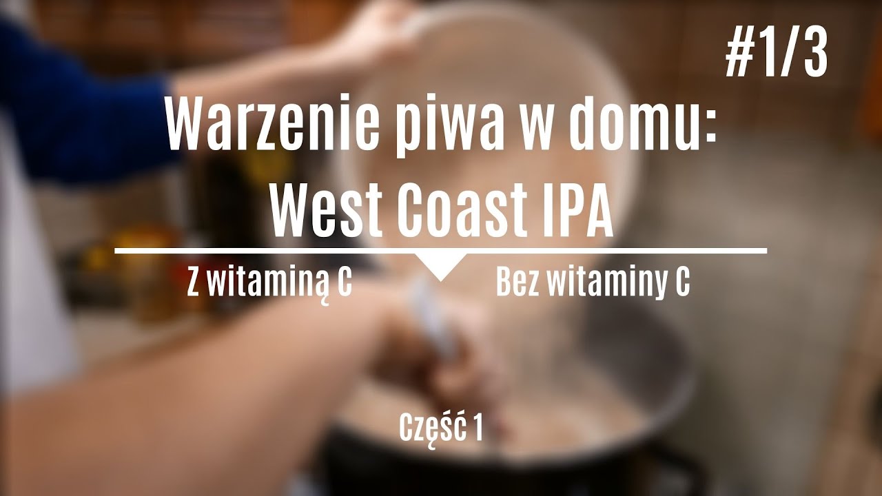 Warzenie piwa w domu: West Coast IPA