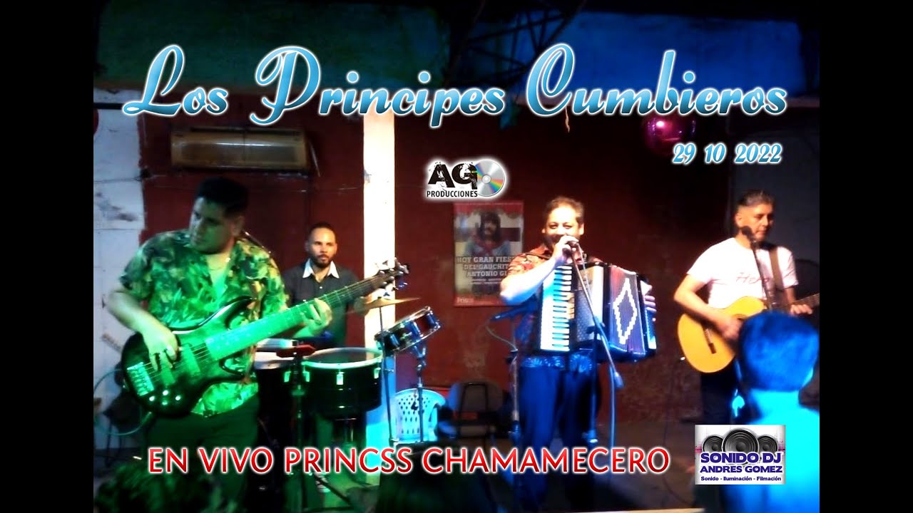 LOS PRINCIPES CUMBIEROS  en vivo Princss Chamamecero 29 10 2022 @A.G.Producciones
