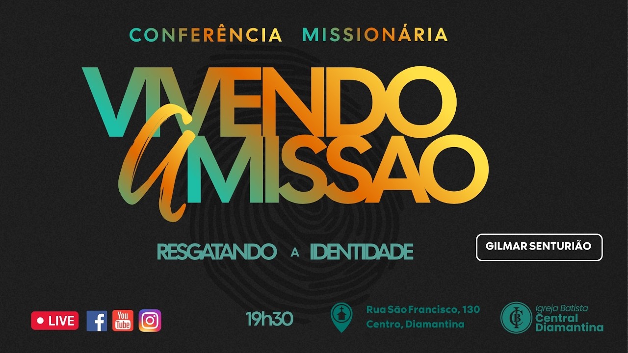 Conferência de Missões | Missionário Gilmar Senturião