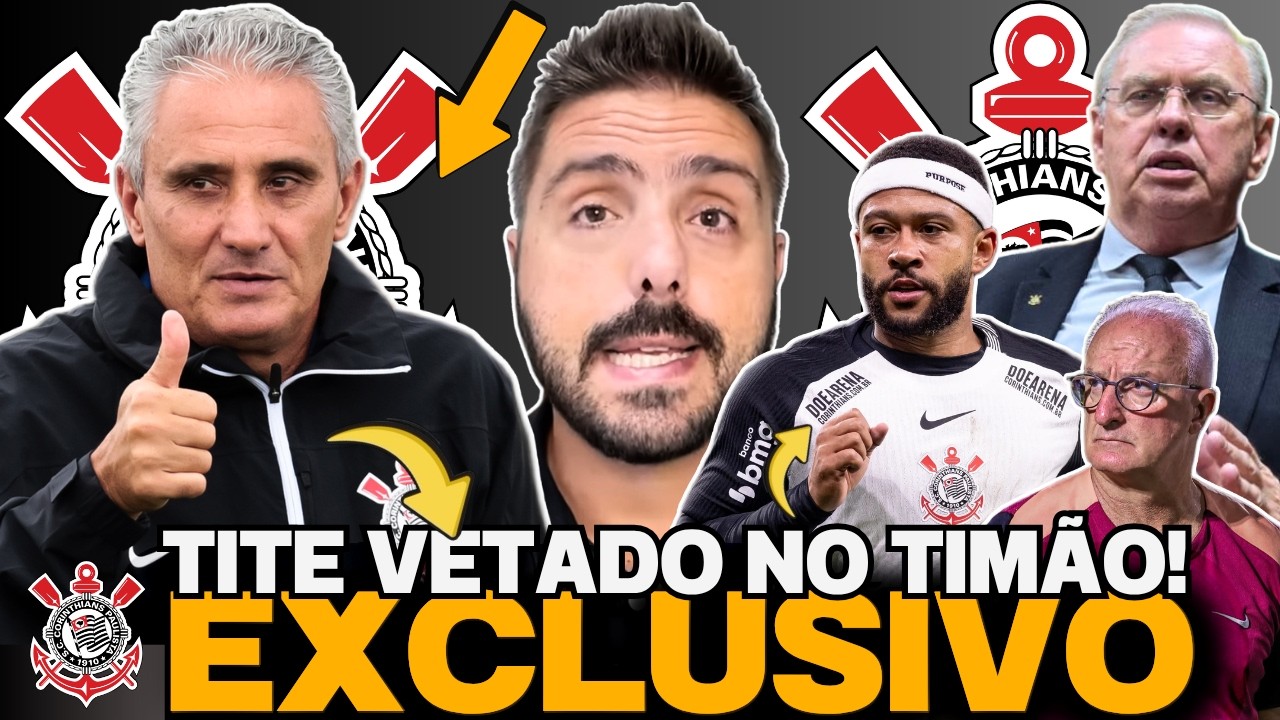 🚨EXCLUSIVO🚨| TITE &Eacute; VETADO NO CORINTHIANS!🚨| TIM&Atilde;O FAZ OFERTA &Agrave; MEMPHIS!🚨| AN&Aacute;LISE P&Oacute;S-JOGO!