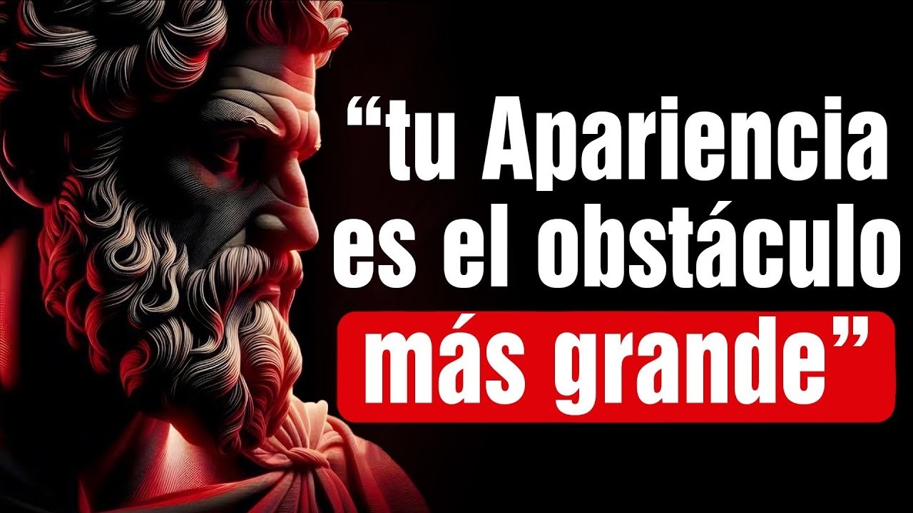 Tu APARIENCIA puede ser tu VENTAJA… o tu OBSTÁCULO MÁS grande   7 Lecciones de Estoicismo