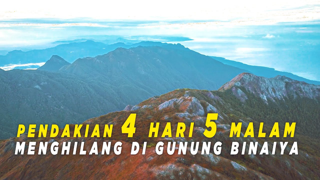 Pendakian 4 Hari 5 Malam menghilang di GUNUNG BINAIYA - PULAU SERAM MALUKU Ekspedisi 7 summit 🇮🇩