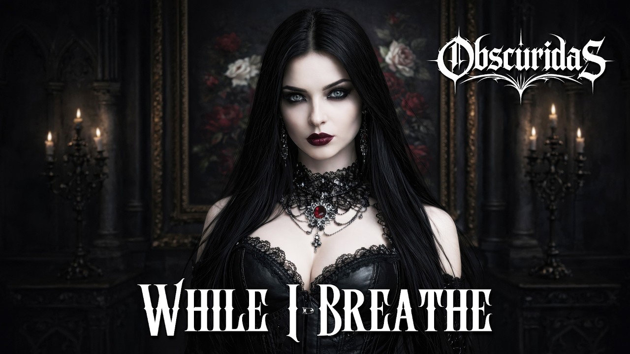 WHILE I BREATHE - Obscuridas - Gothic Heavy Metal