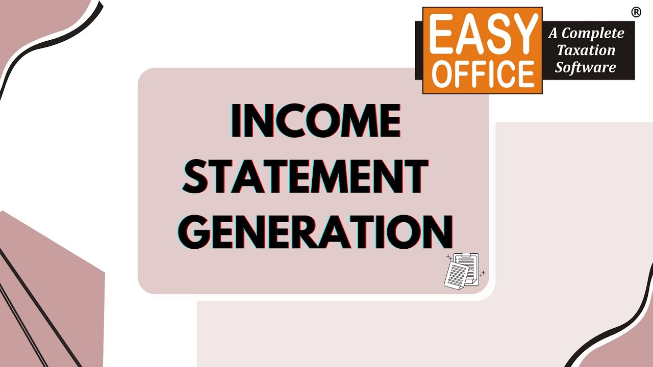EasyOFFICE - Generation of Income Statement