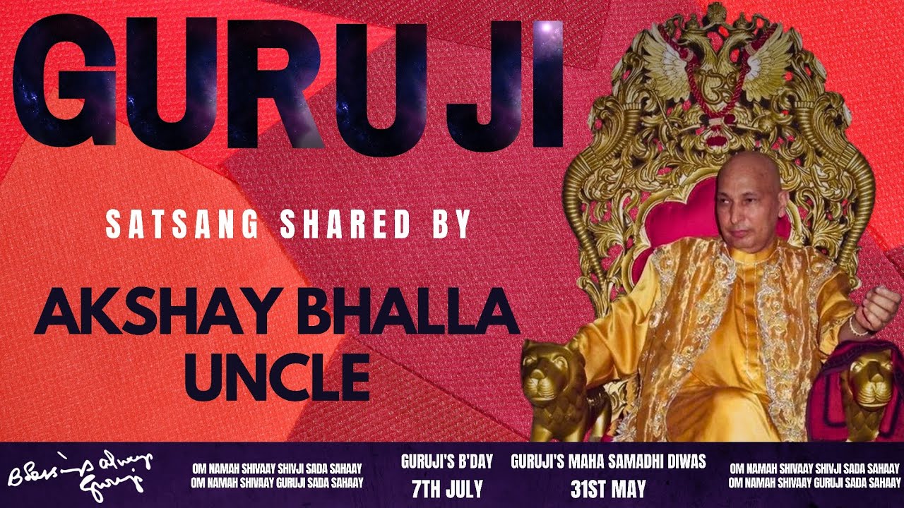 Guruji Satsang Parivar | Shared By Akshay Bhalla Uncle | Guruji Time Sangat | Satsang - 246