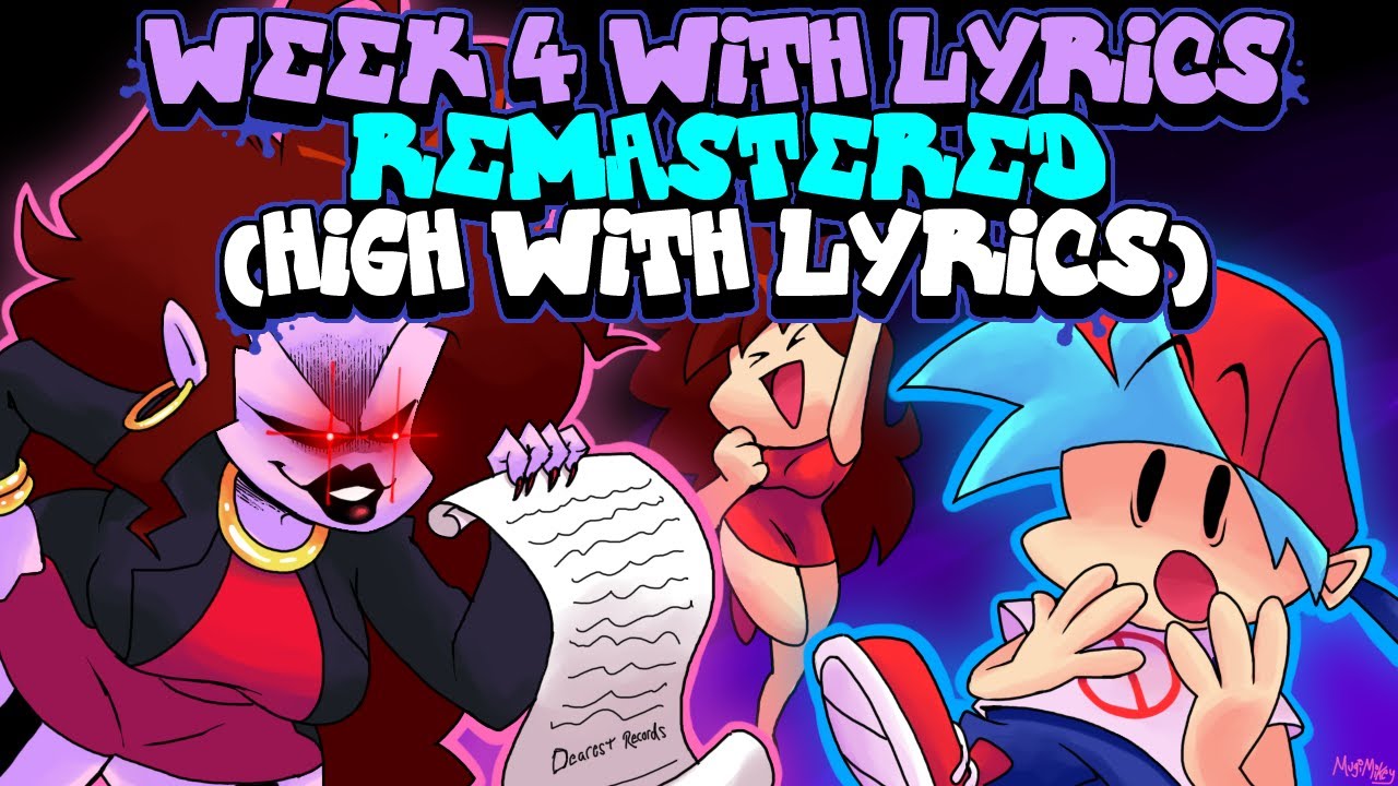 Week 4 WITH LYRICS Remastered (High WITH LYRICS) By RecD - Friday Night Funkin' THE MUSICAL