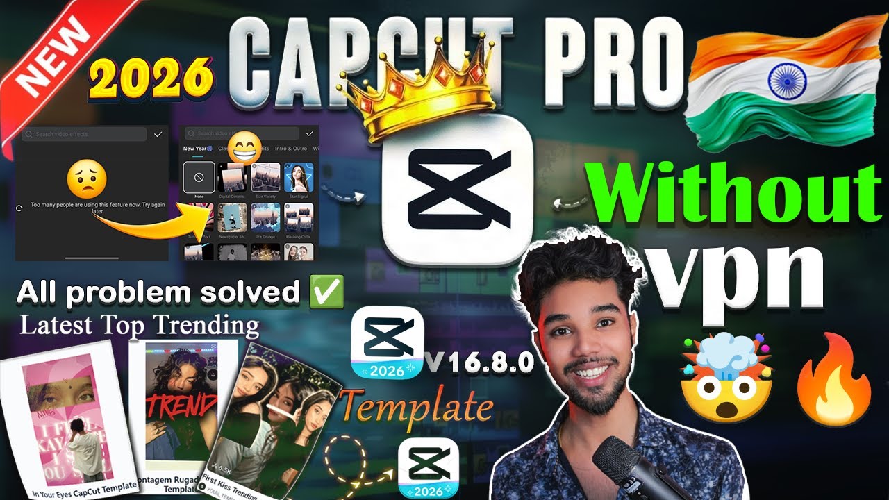 CapCut 16.8.0 UPDATE | New Features + All Problem Solved | Capcut Pro without Vpn | CapCut Pro 2026