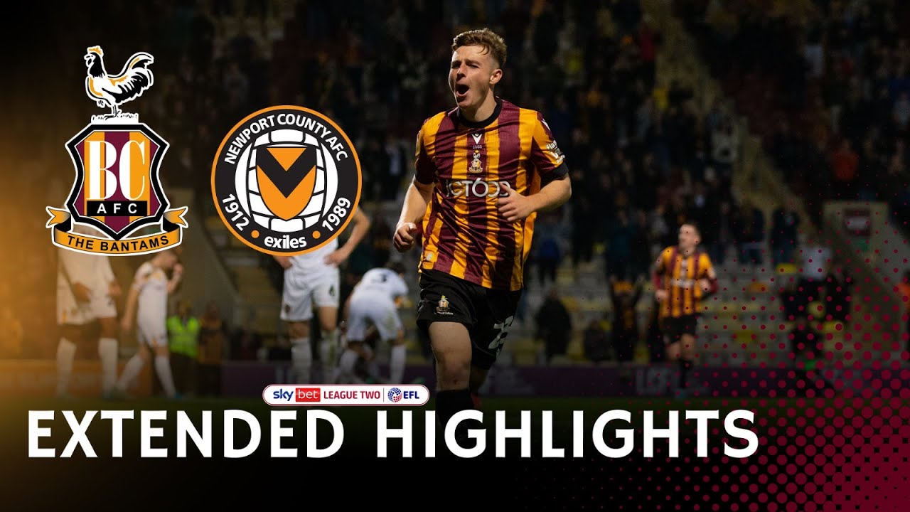 EXTENDED HIGHLIGHTS: Bradford City v Newport County