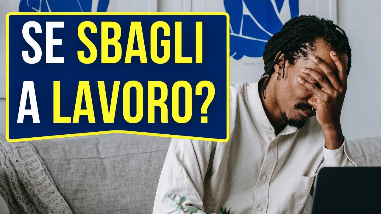 Quali CONSEGUENZE se commetti ERRORI a lavoro? Ti licenziano?