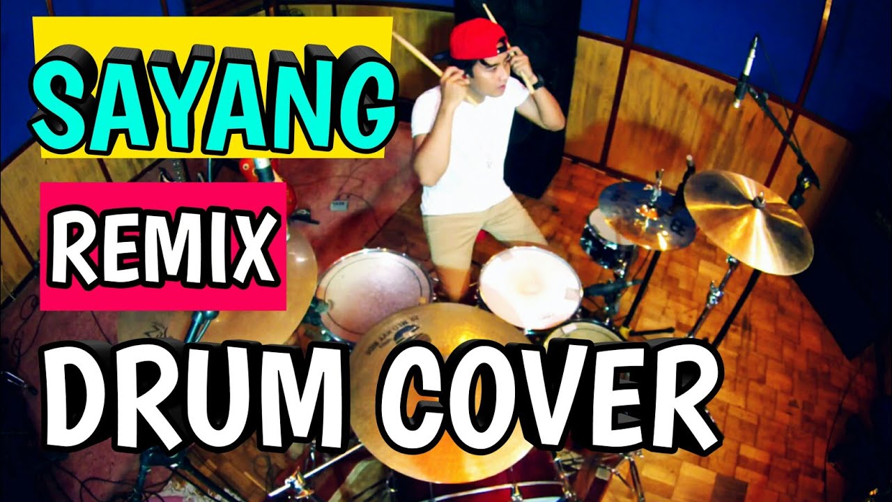 VIA VALLEN - SAYANG - REMIX VERSION [DRUM COVER]