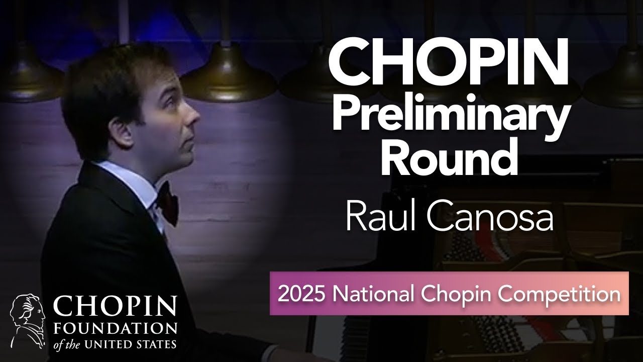 RAUL CANOSA – Preliminary Round (11th National Chopin Competition)