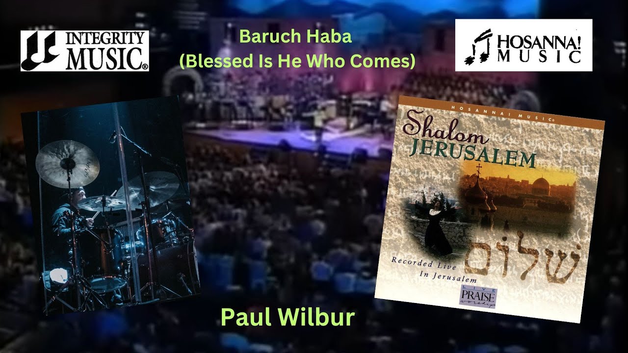 Baruch Haba (Blessed Is He Who Comes) (Drum Cover) - Paul Wilbur