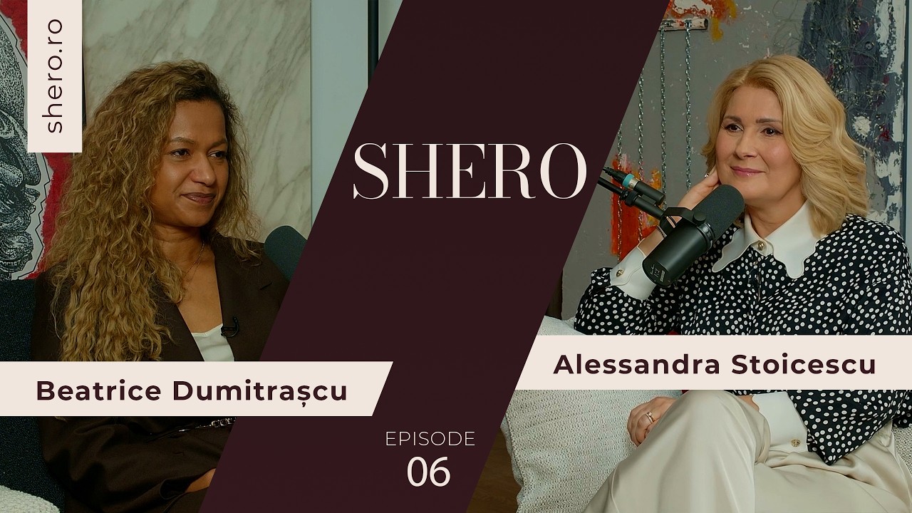 Beatrice Dumitrașcu: De la greutățile copilăriei la leadership imobiliar de top | Shero Podcast #5
