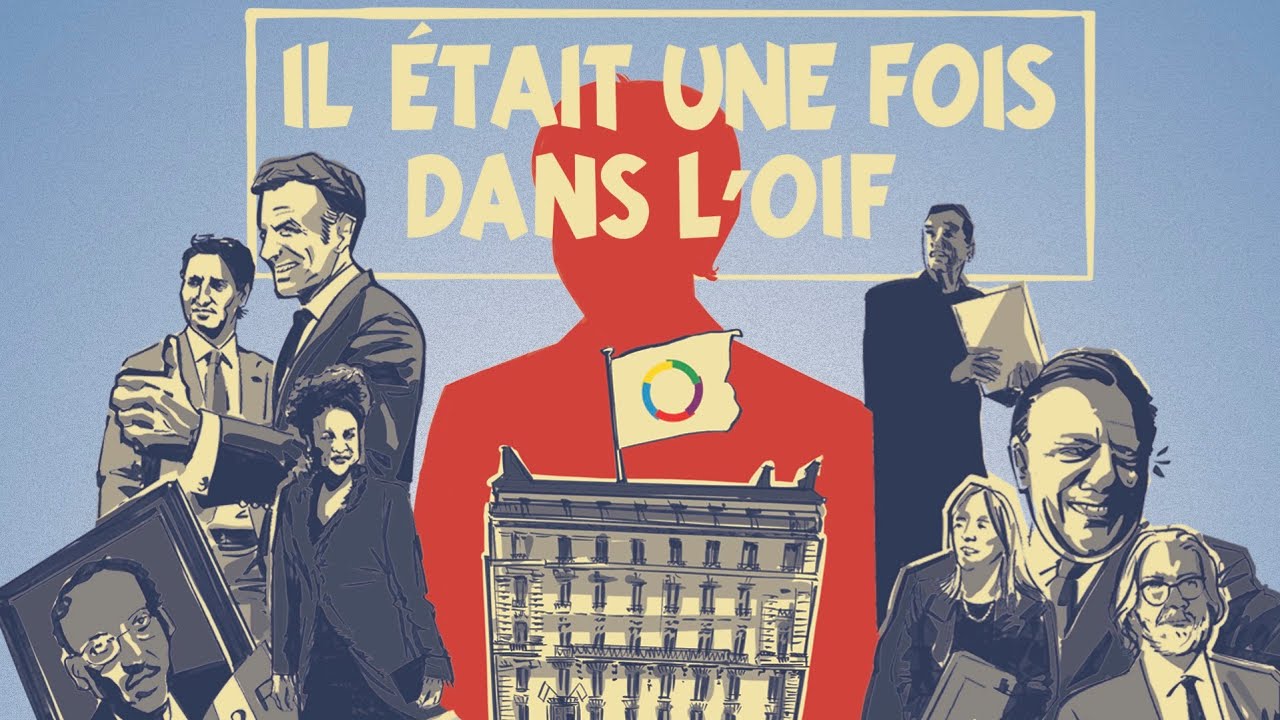 Enqu&ecirc;te | Il &eacute;tait une fois dans l'OIF