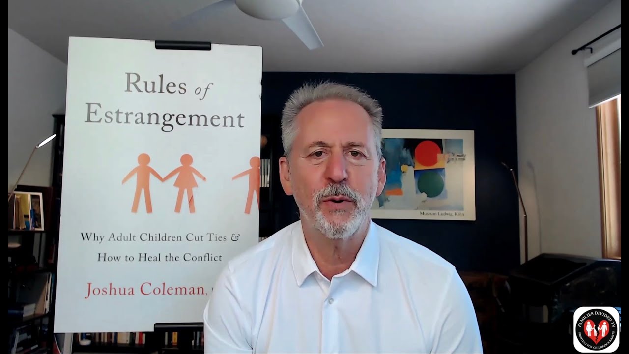 Reaching Out to your Alienated or Estranged Child: Do's and Don'ts - Dr. Joshua Coleman