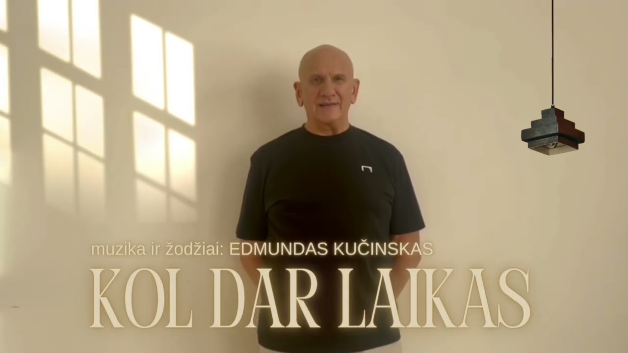 Edmundas Kučinskas - Kol dar laikas (NAUJA DAINA)