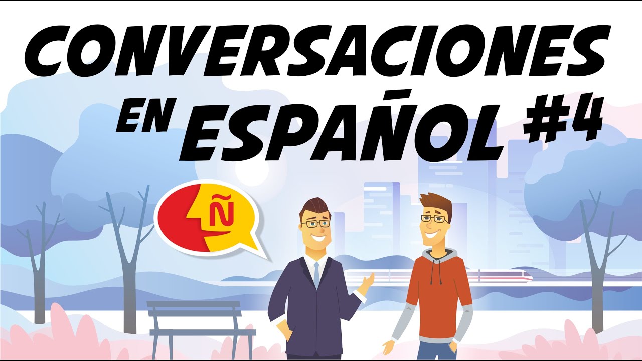 🗣 Aprende espa&ntilde;ol con conversaciones de la vida diaria | Di&aacute;logos cotidianos #4 | Nivel Avanzado