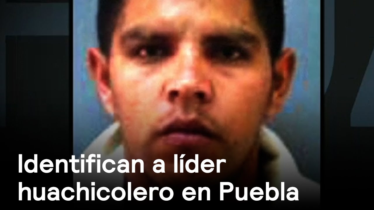 Líder criminal es identificado en Puebla - Huachicoleros - En Punto con Denise Maerker