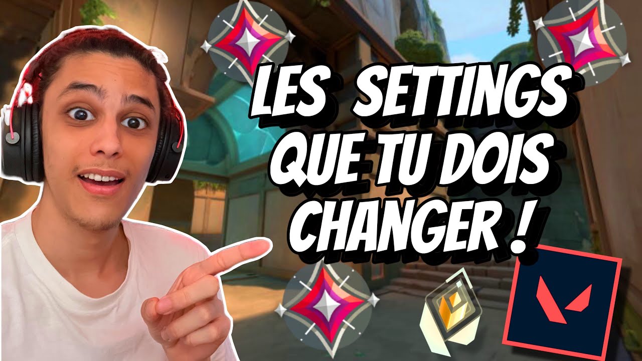 LES PARAMÈTRES QUE TU DOIS ABSOLUMENT CHANGER DANS VALORANT ! | VALORANT | RAYAKUZAA