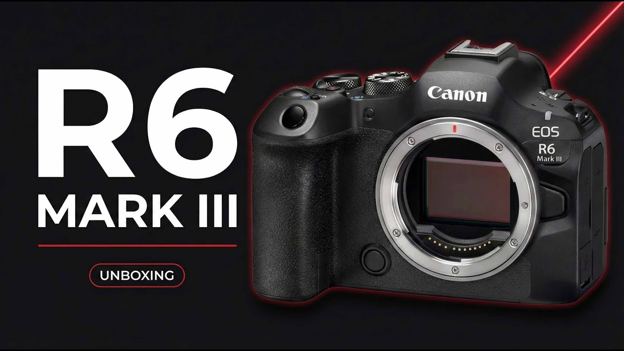 Canon R6 Mark III Is Finally Here… Unboxing